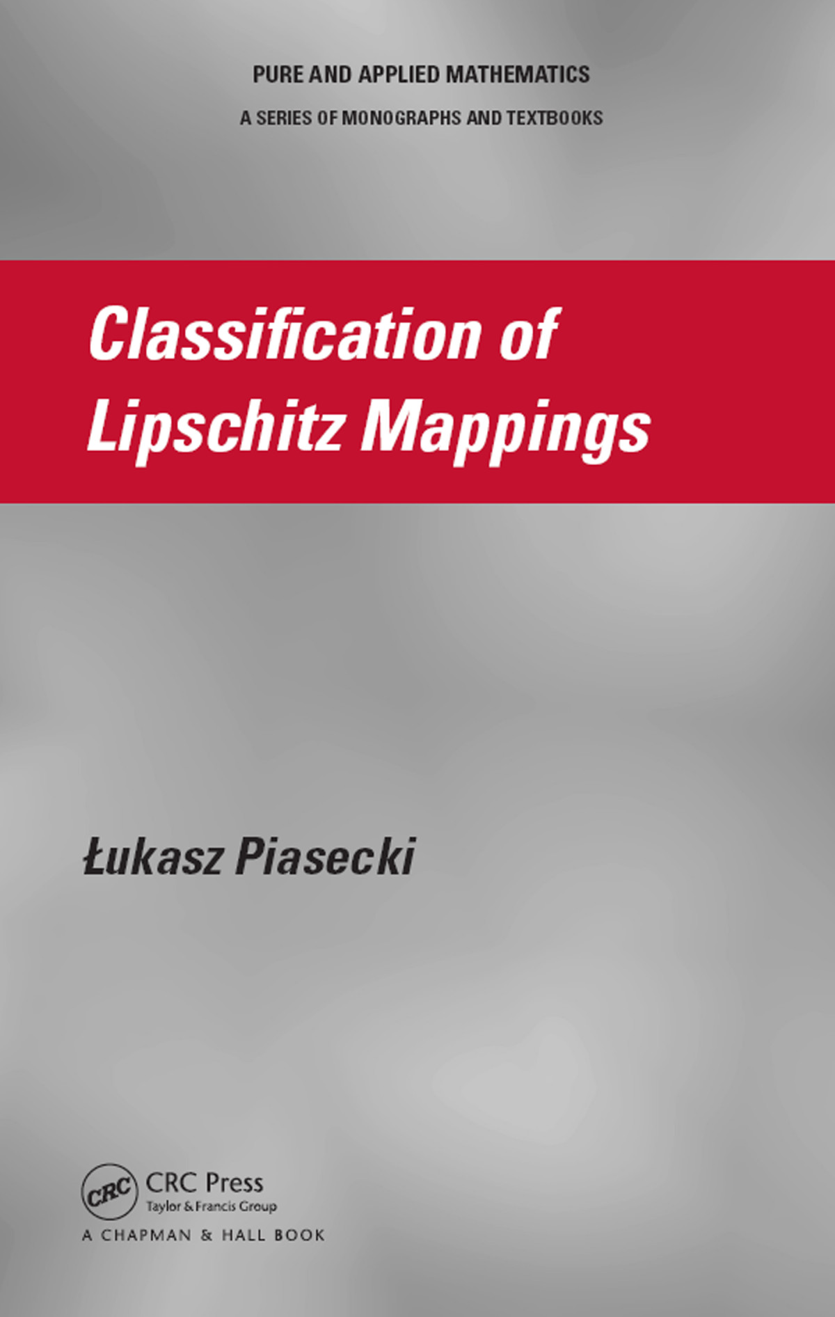 Classification Of Lipschitz Mappings łukasz Piasecki