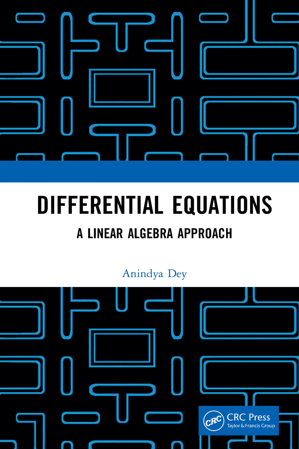 Differential Equations A Linear Algebra Approach Anindya Dey