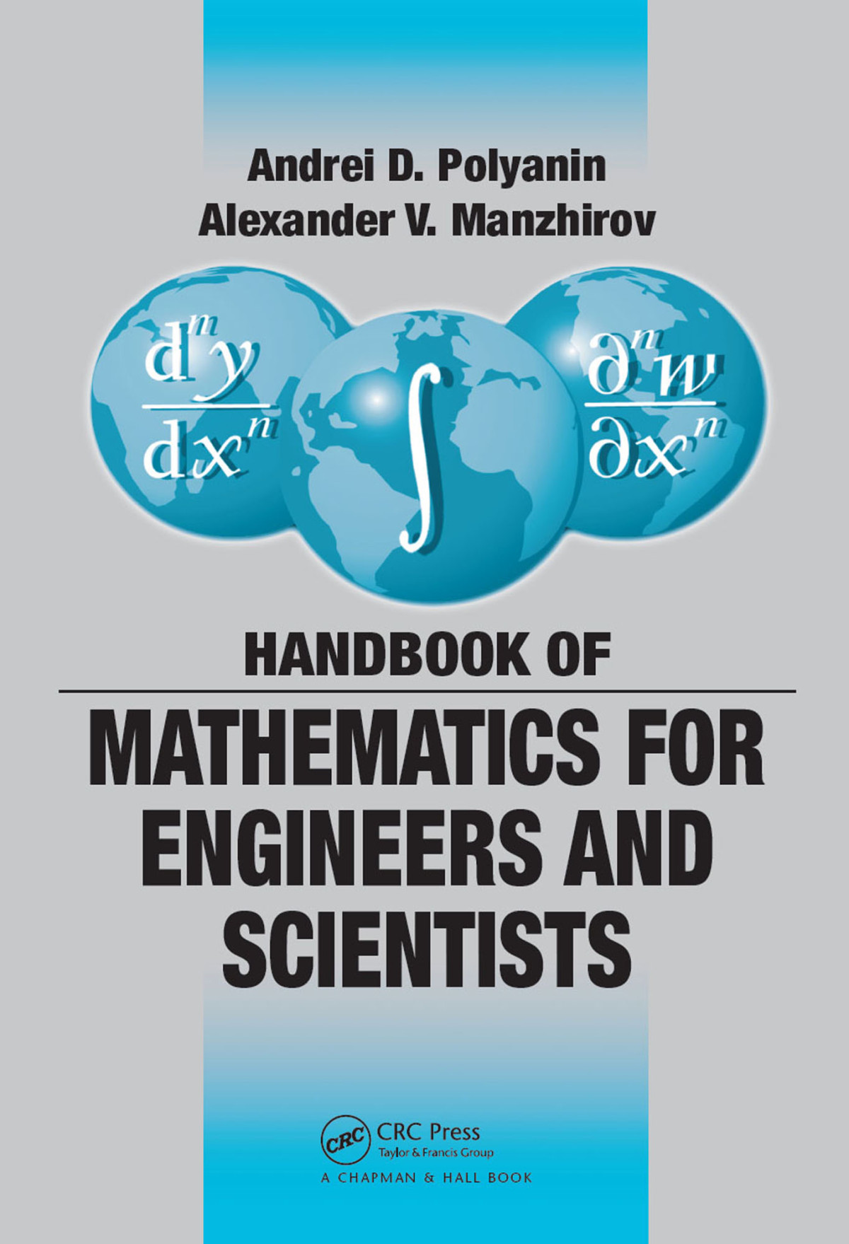 Handbook Of Mathematics For Engineers And Scientists Andrei D Polyanin Alexander V Manzhirov