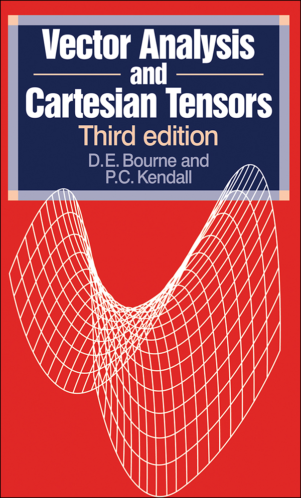 Vector Analysis And Cartesian Tensors De Bourne Pc Kendall
