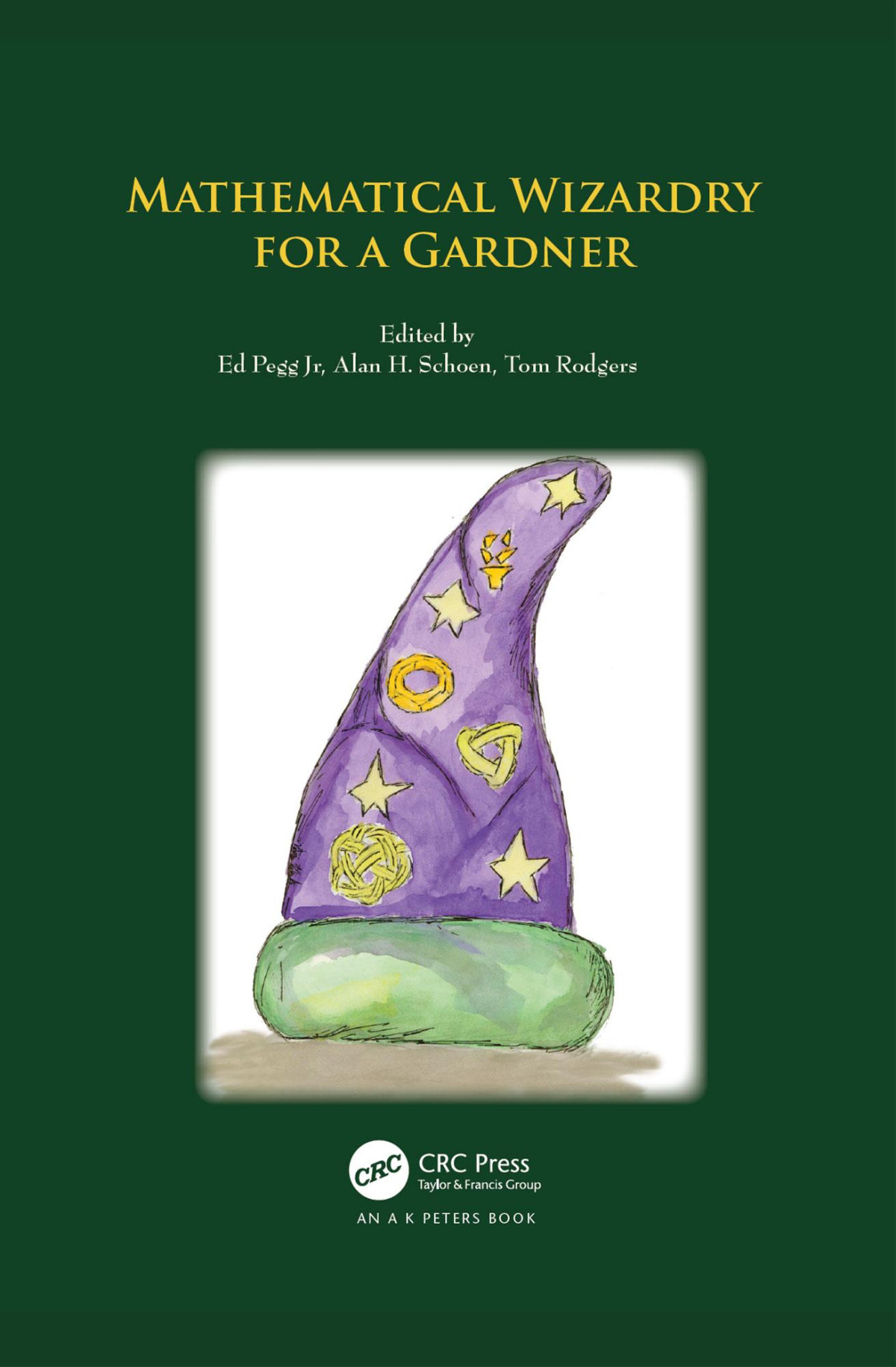 Mathematical Wizardry For A Gardner Ed Pegg Jr Alan H Schoen Tom Rodgers
