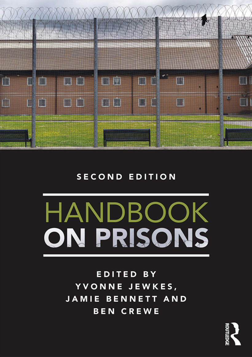 Handbook On Prisons Yvonne Jewkes Ben Crewe And Jamie Bennett