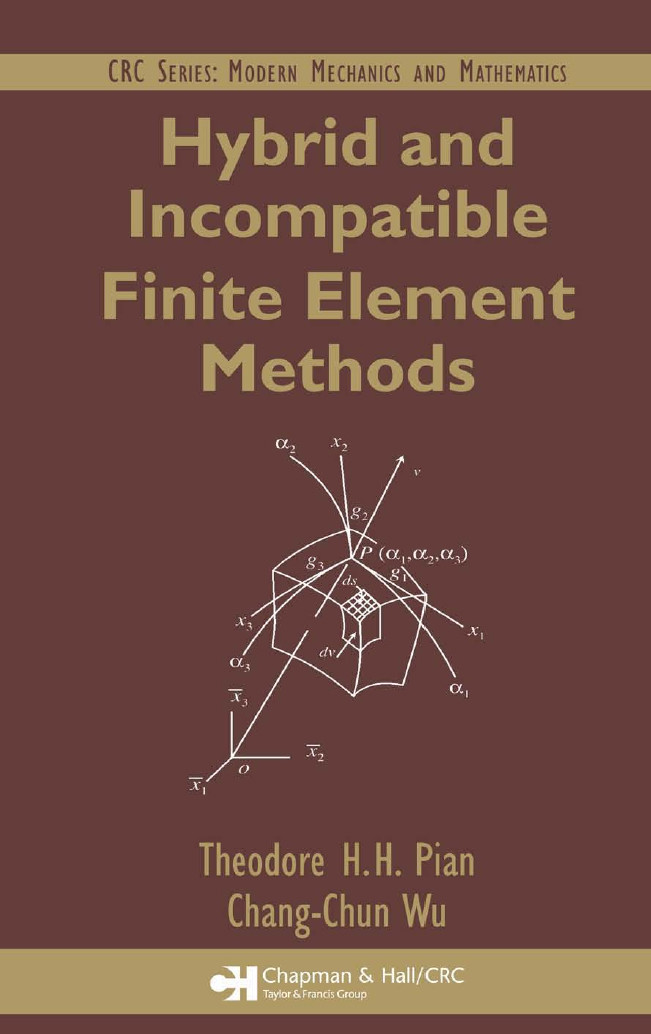 Hybrid And Incompatible Finite Element Methods Theodore H H Pian Changchun Wu