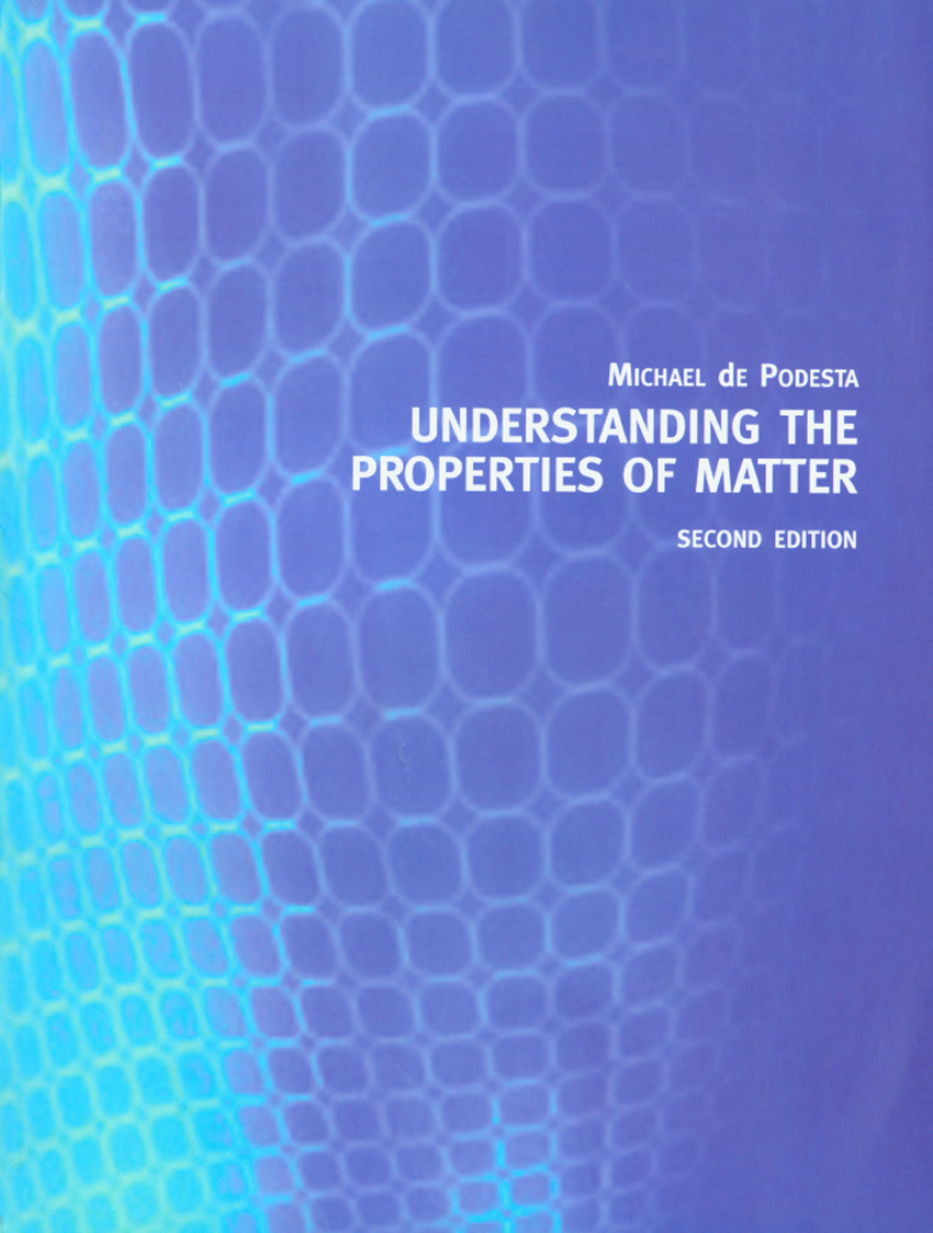 Understanding The Properties Of Matter Edition 2 Michael De Podesta