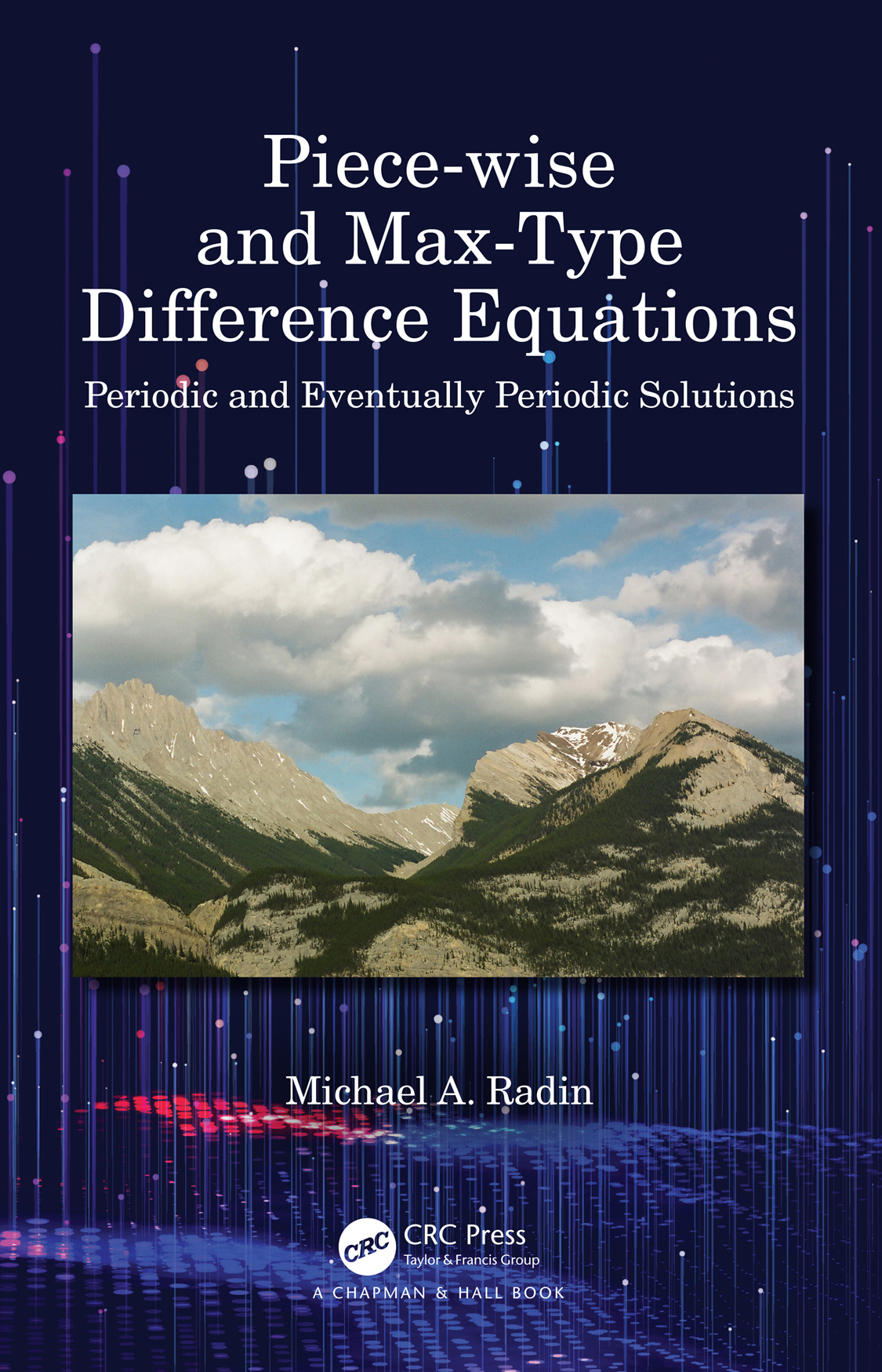 Piecewise And Maxtype Difference Equations Periodic And Eventually Periodic Solutions Michael A Radin