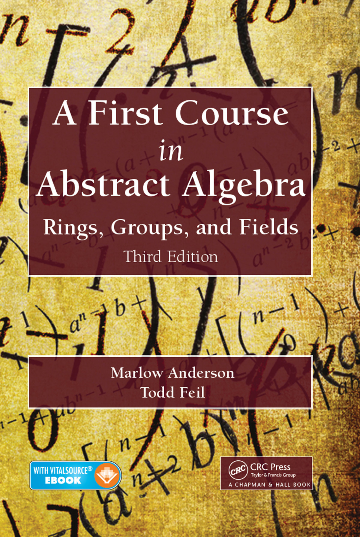 A First Course In Abstract Algebra Rings Groups And Fields Edition 3 Marlow Anderson Todd Feil