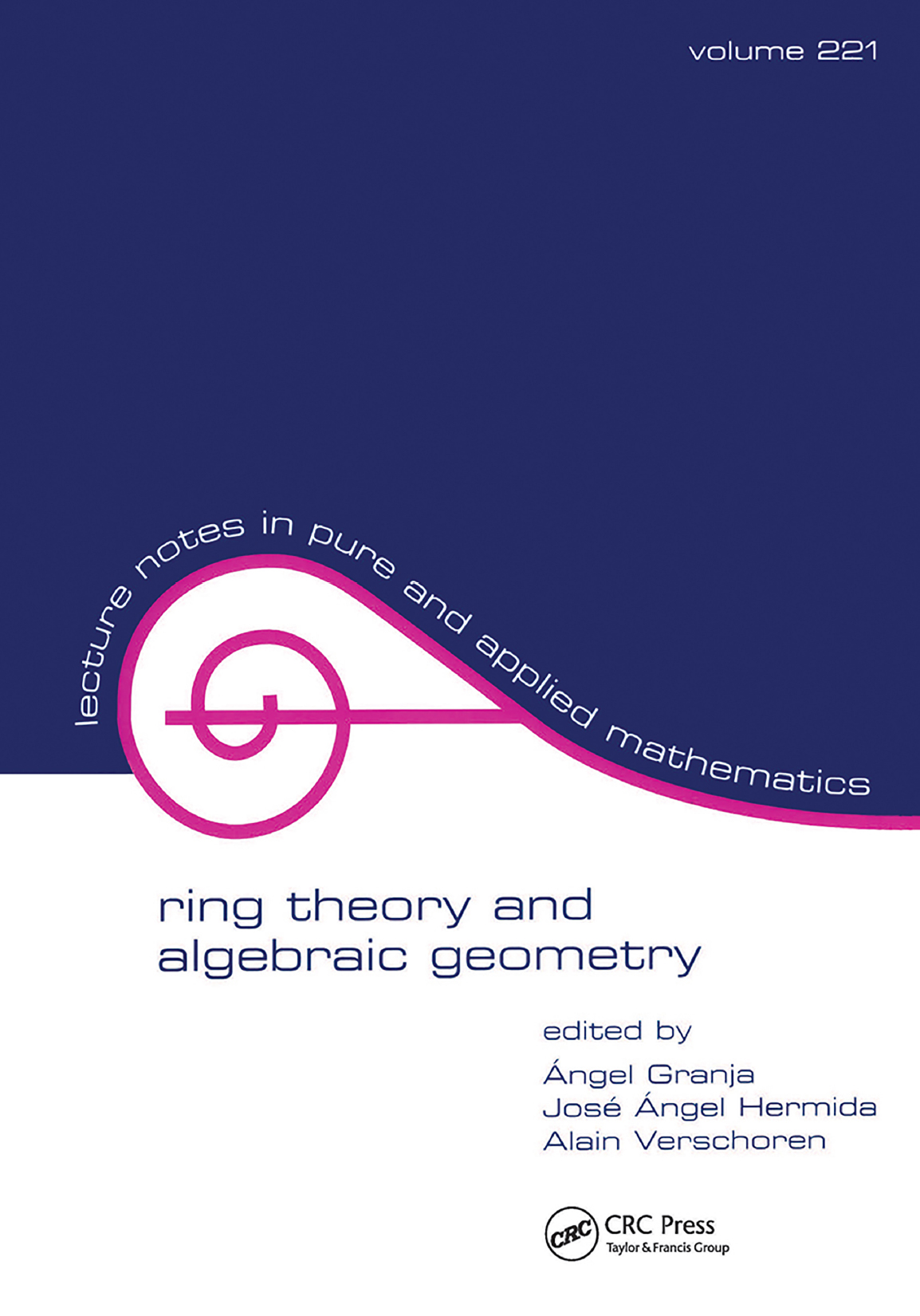 Ring Theory And Algebraic Geometry Angel Granja Jose Angel Hermida Alain Verschoren