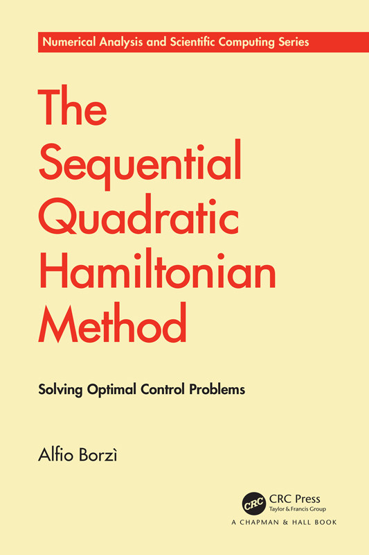 The Sequential Quadratic Hamiltonian Method Solving Optimal Control Problems Borzì