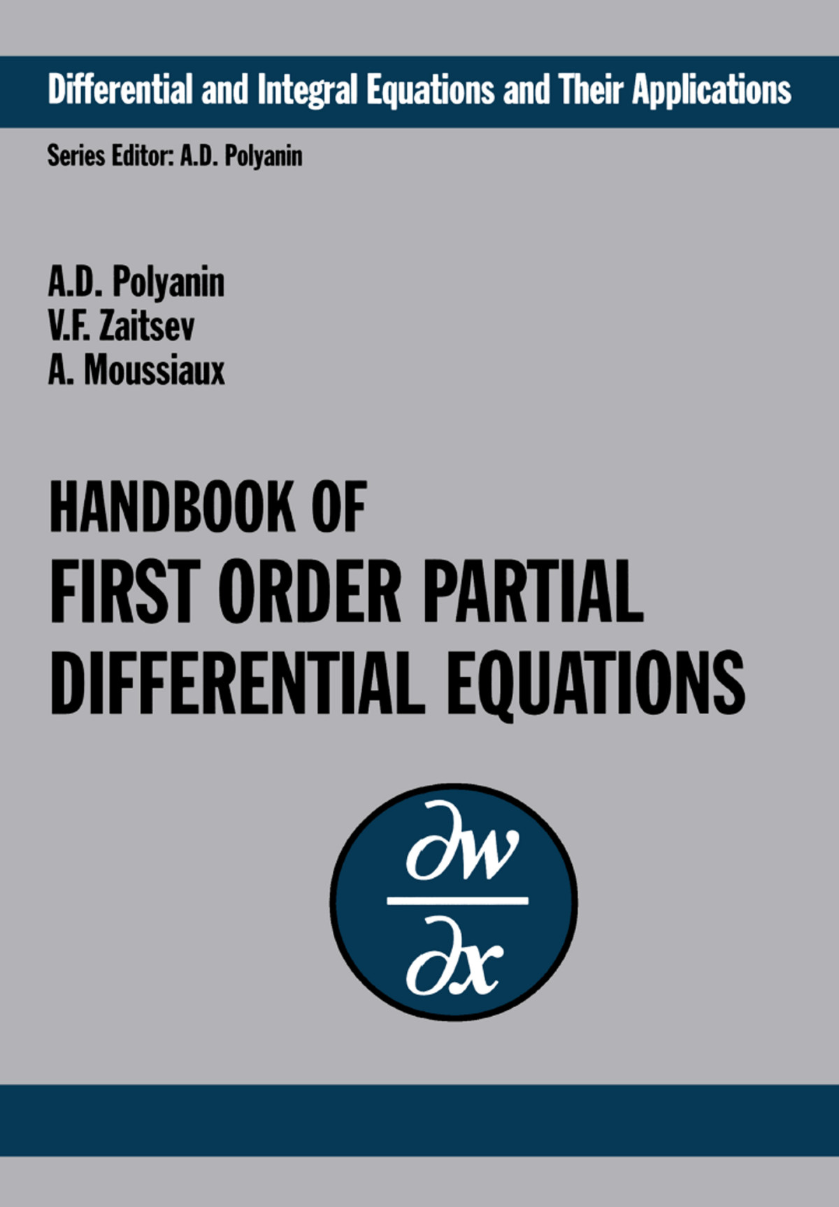 Handbook Of First Order Partial Differential Equations Ad Polyanin Vf Zaitsev A Moussiaux