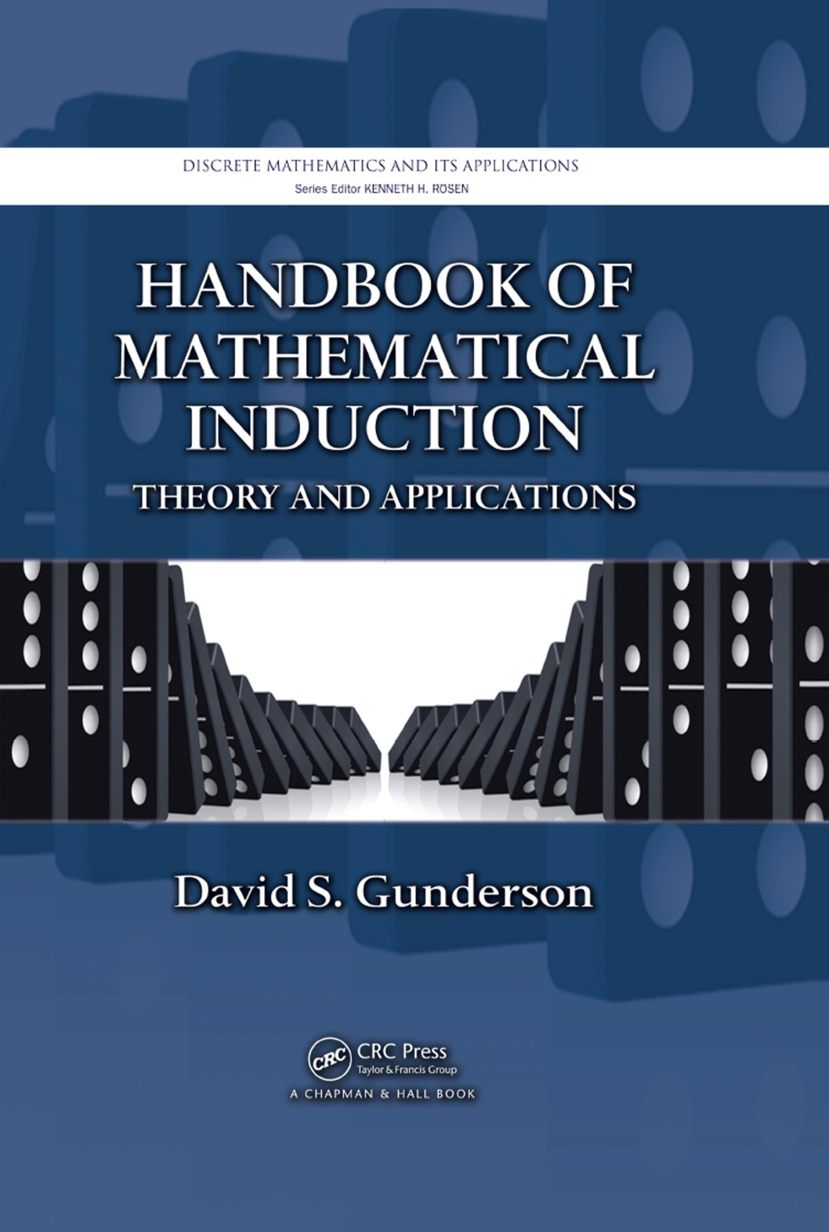 Handbook Of Mathematical Induction Theory And Applications David S Gunderson