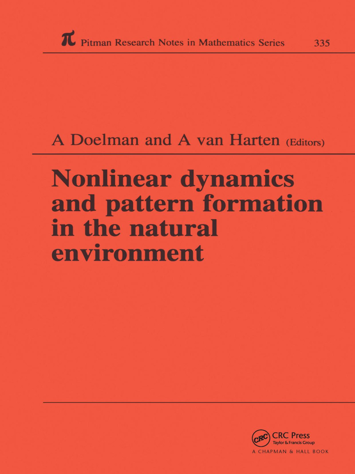 Nonlinear Dynamics And Pattern Formation In The Natural Environment A Doelman A Van Harten