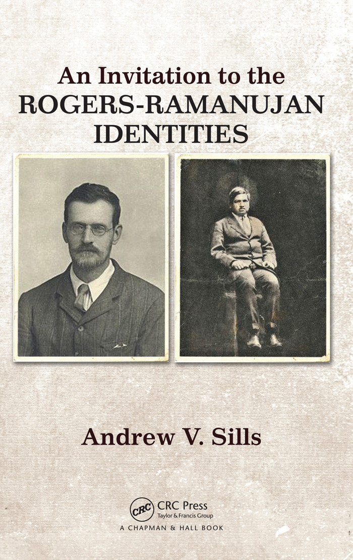 An Invitation To The Rogersramanujan Identities Andrew V Sills