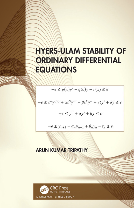 Hyersulam Stability Of Ordinary Differential Equations Arun Kumar Tripathy