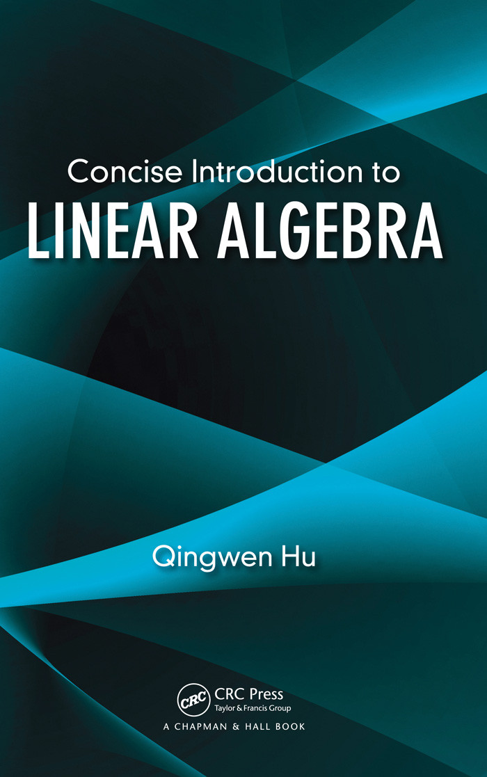 Concise Introduction To Linear Algebra Qingwen Hu