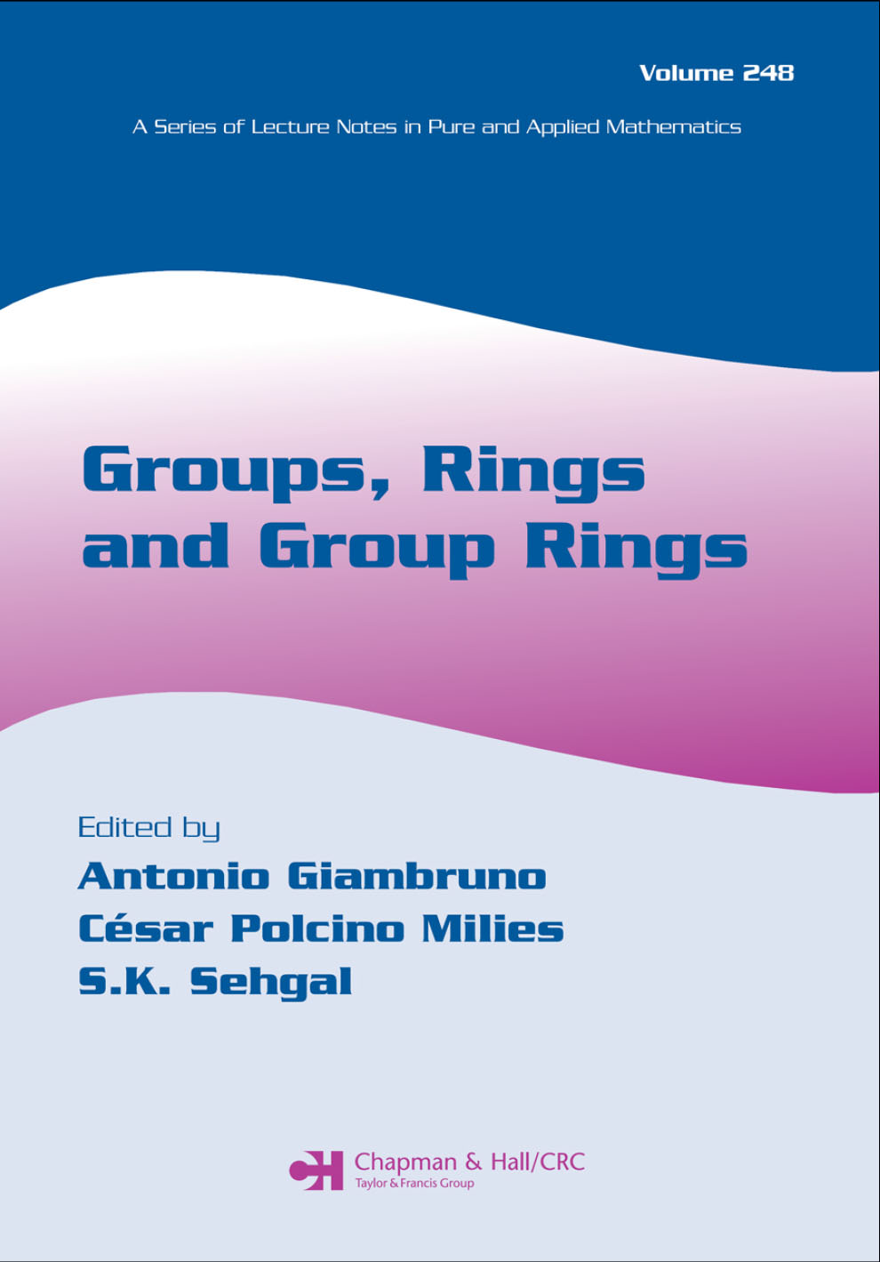 Groups Rings And Group Rings Antonio Giambruno César Polcinn Milies Sk Sehgal