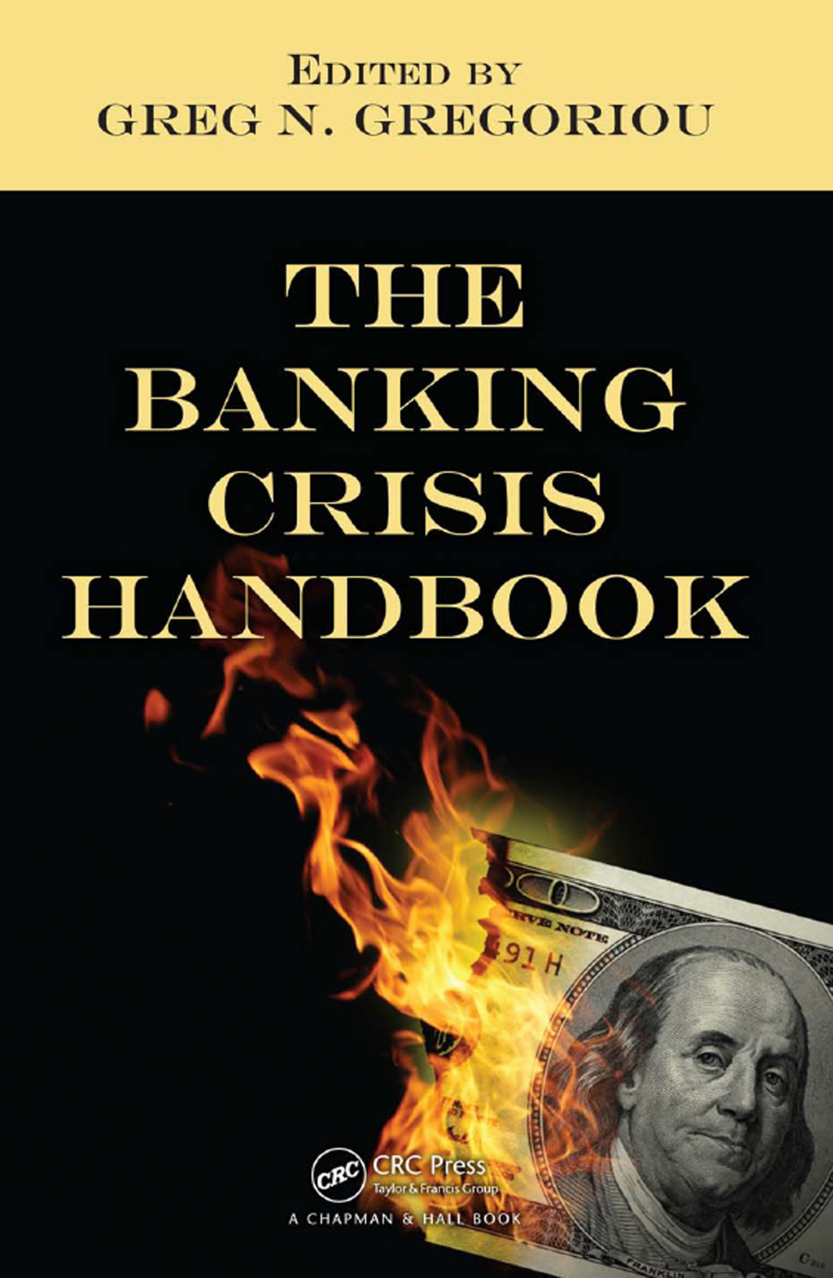 The Banking Crisis Handbook Greg N Gregoriou