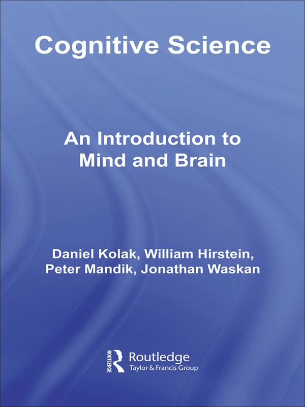 Cognitive Science An Introduction To Mind And Brain Daniel Kolak