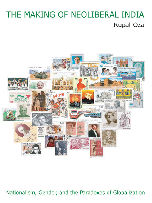 The Making Of Neoliberal Indian Nationalism Gender And The Paradoxes Of Globalization Rupal Oza