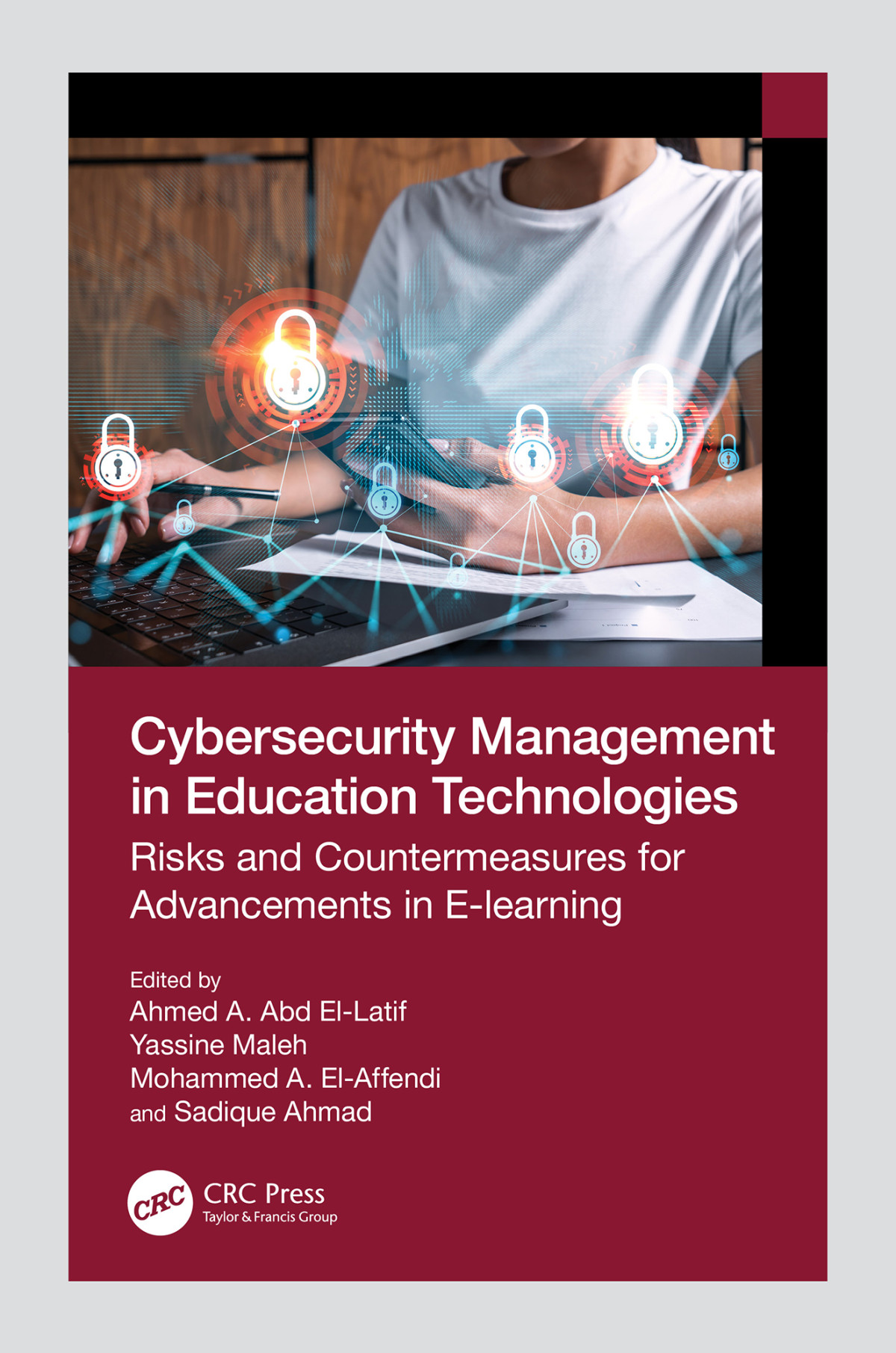 Cybersecurity Management In Education Technologies Risks And Countermeasures For Advancements In Elearning Abd Ellatif