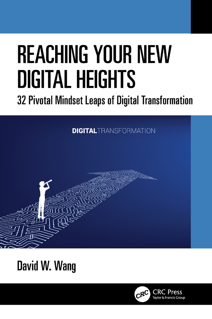 Reaching Your New Digital Heights 32 Pivotal Mindset Leaps Of Digital Transformation Wang