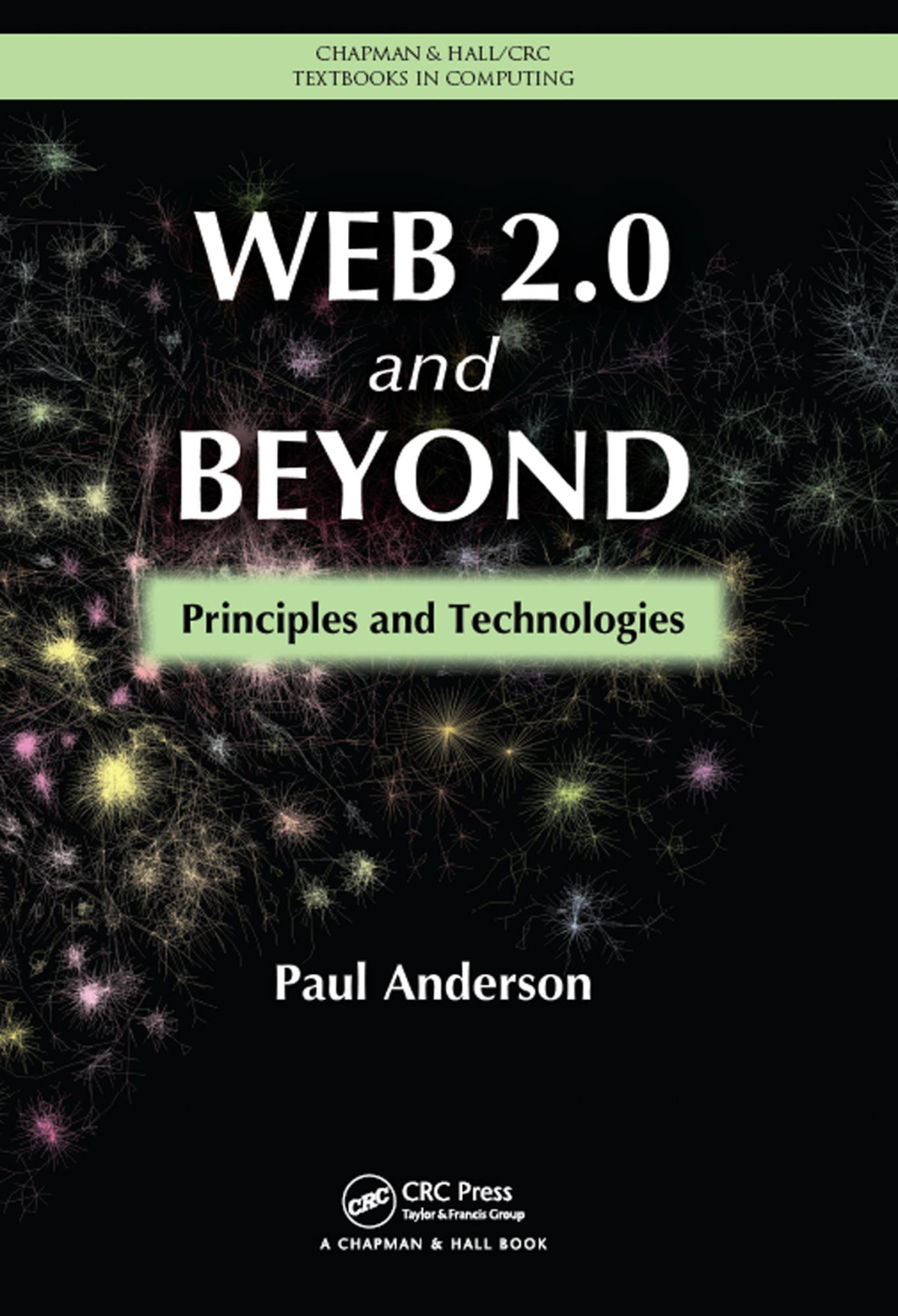 Web 20 And Beyond Principles And Technologies Paul Anderson