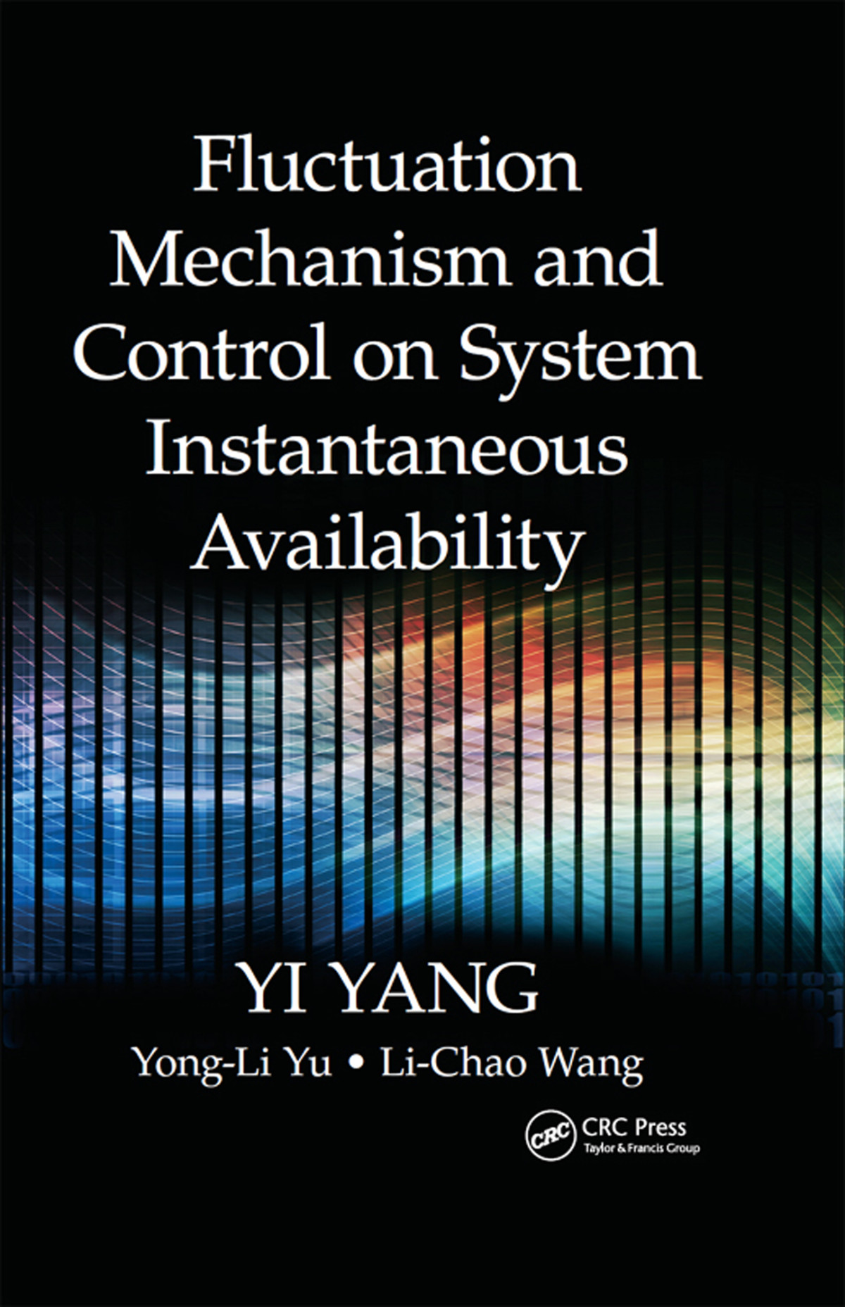 Fluctuation Mechanism And Control On System Instantaneous Availability Yi Yang Yongli Yu Lichao Wang