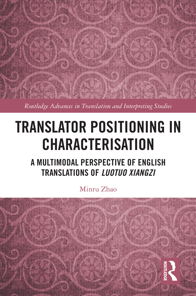 Translator Positioning In Characterisation A Multimodal Perspective Of English Translations Of Luotuo Xiangzi Minru Zhao