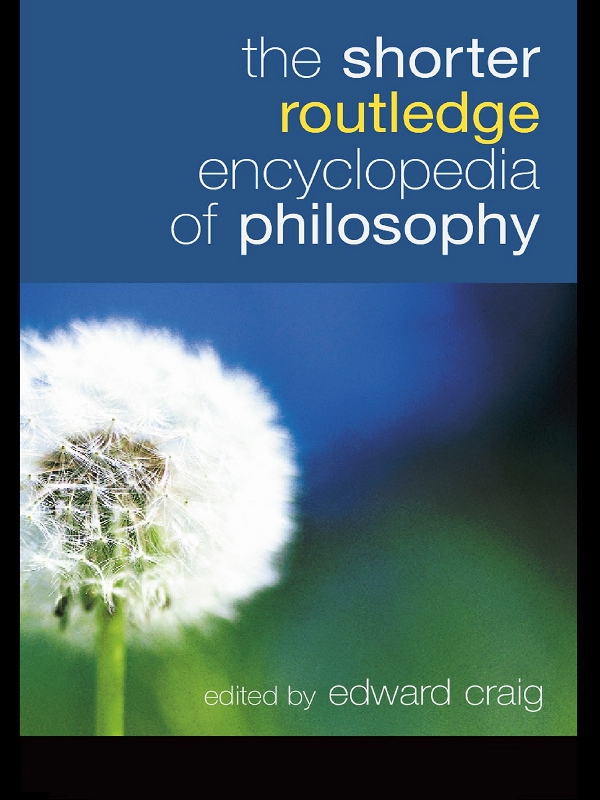 The Shorter Routledge Encyclopedia Of Philosophy Edward Craig