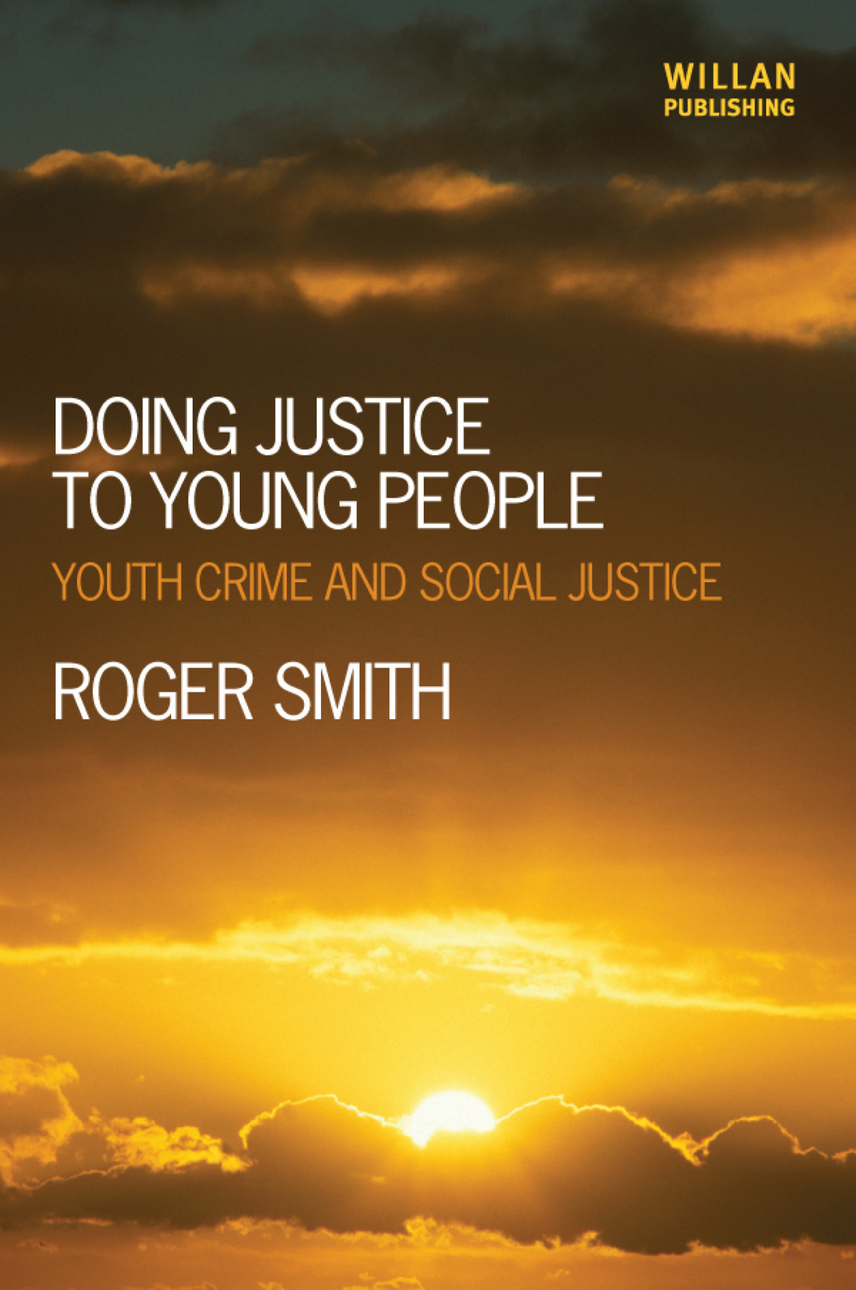 Doing Justice To Young People Roger Smith