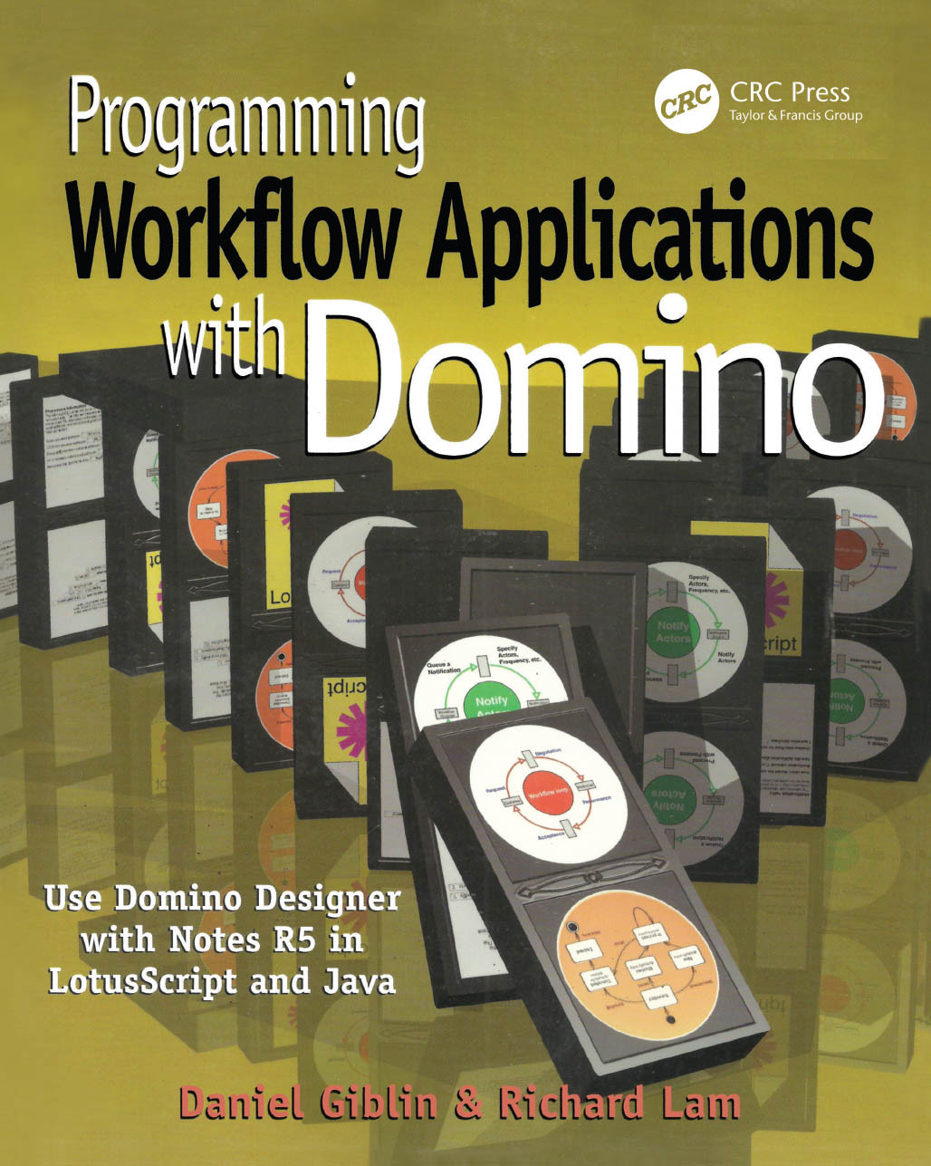 Programming Workflow Applications With Domino Daniel Giblin Richard Lam