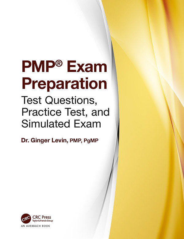 Pmp Exam Preparation Test Questions Practice Test And Simulated Exam Ginger Levin