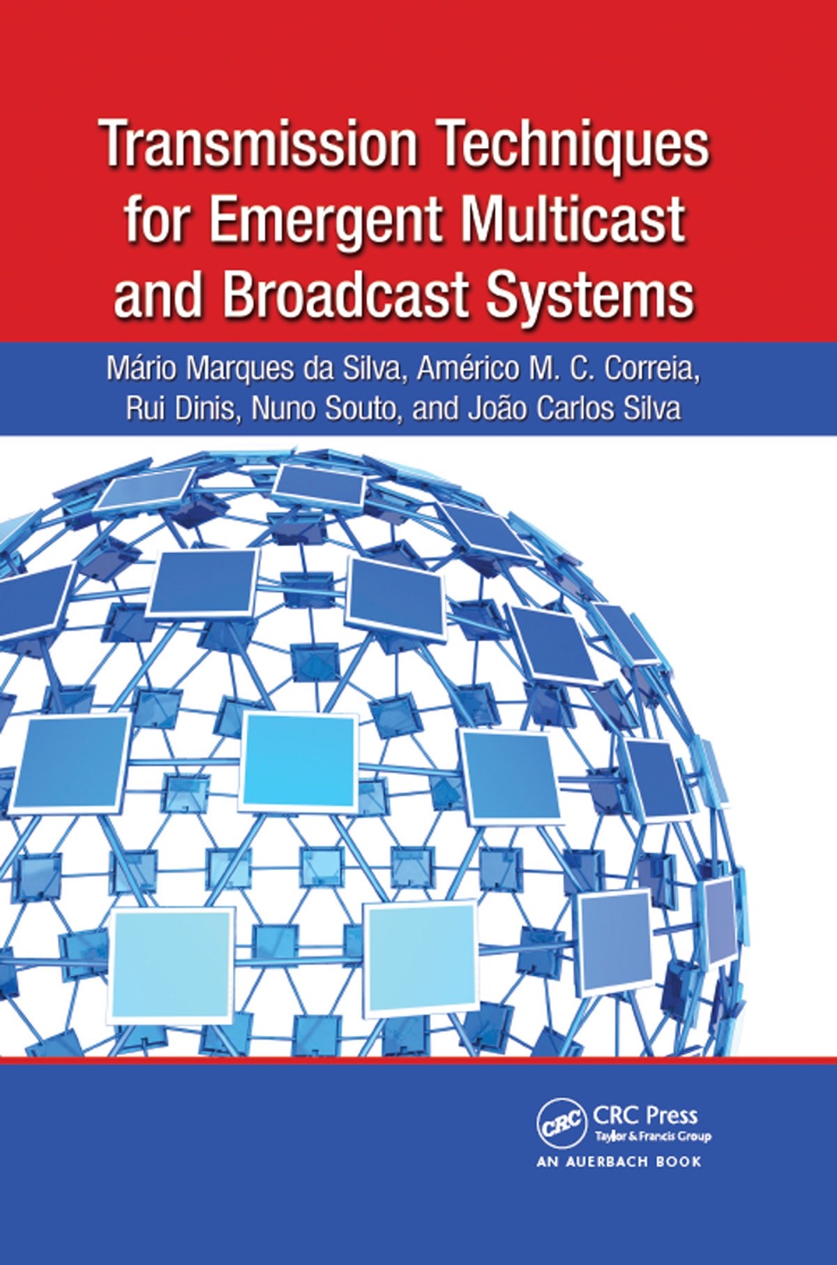 Transmission Techniques For Emergent Multicast And Broadcast Systems Mário Marques Da Silva Américo Mc Correia Rui Dinis Nuno Souto João Carlos Silva