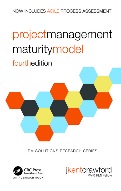 Project Management Maturity Model Fourth Edition J Kent Crawford