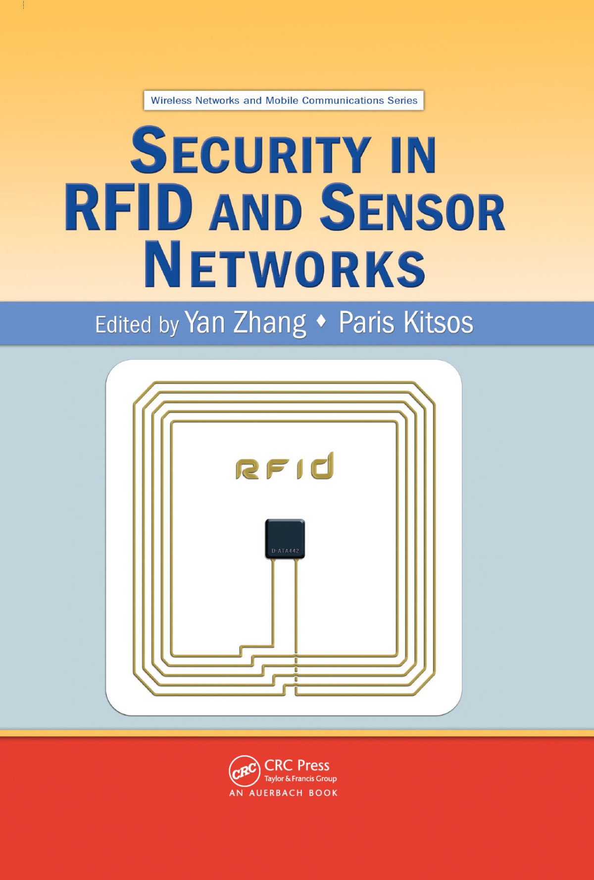 Security In Rfid And Sensor Networks Yan Zhang Paris Kitsos