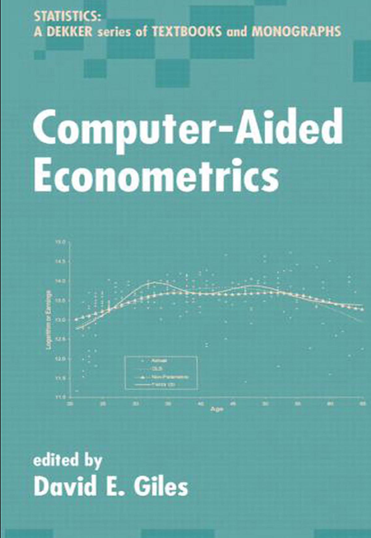Computeraided Econometrics David E A Giles