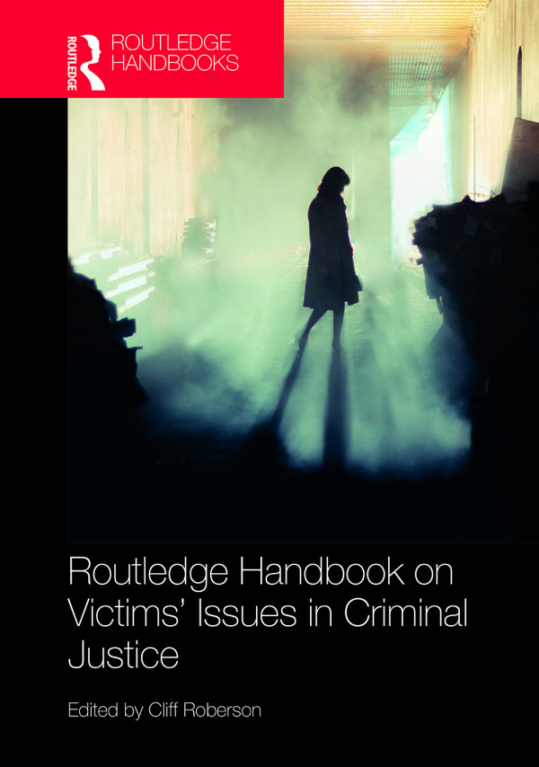 Routledge Handbook On Victims Issues In Criminal Justice Cliff Roberson