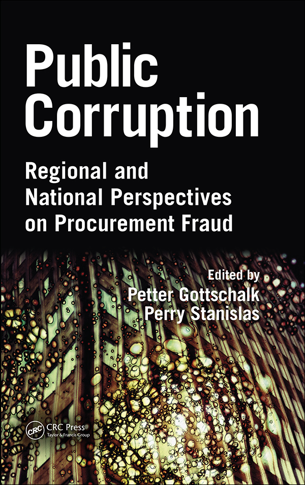 Public Corruption Regional And National Perspectives On Procurement Fraud Petter Gottschalk Perry Stanislas