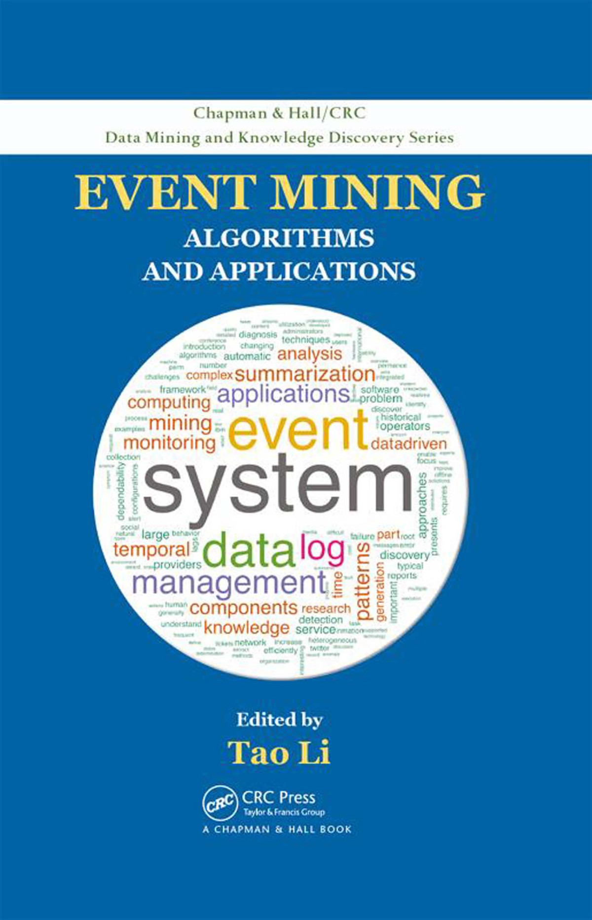 Event Mining Algorithms And Applications Tao Li