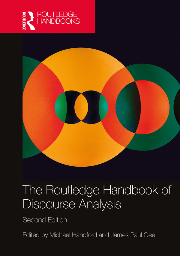 The Routledge Handbook Of Discourse Analysis Second Edition Handford