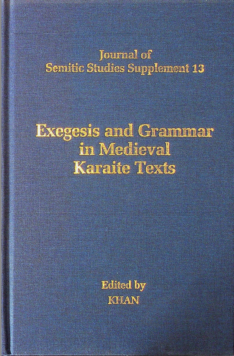 Exegesis And Grammar In Medieval Karaite Texts Geoffrey Khan
