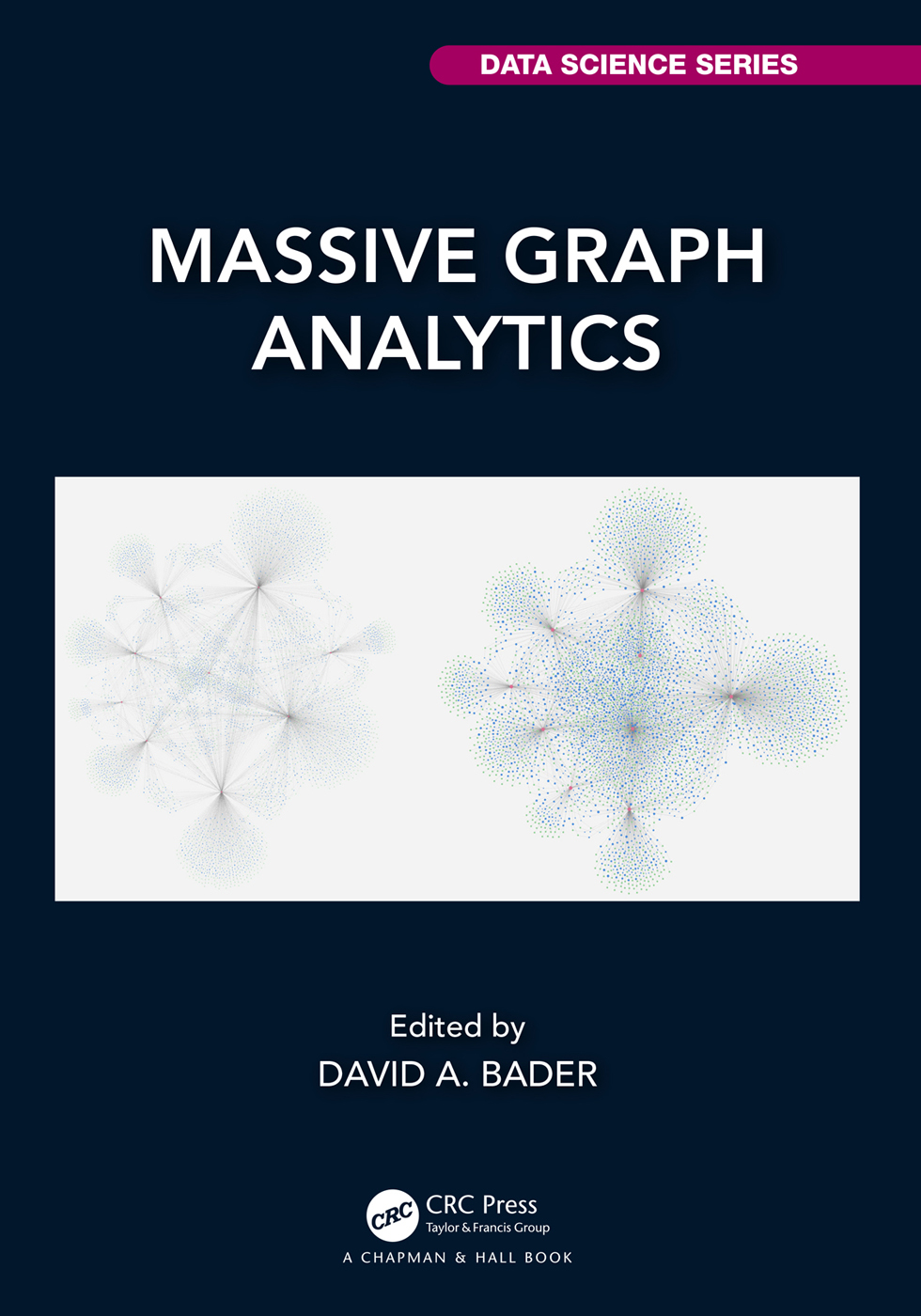 Massive Graph Analytics David A Bader