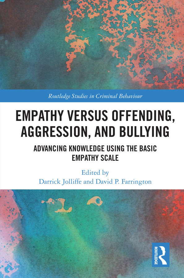 Empathy Versus Offending Aggression And Bullying Advancing Knowledge Using The Basic Empathy Scale Unknown