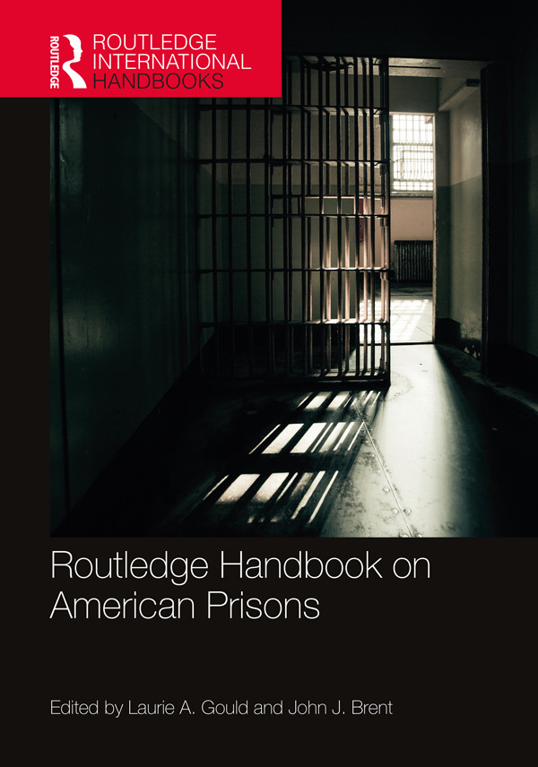 Routledge Handbook On American Prisons Gould Laurie A