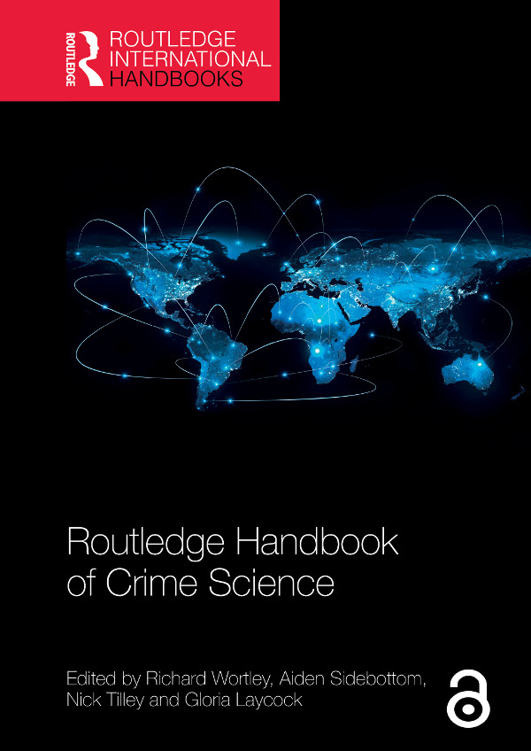 Routledge Handbook Of Crime Science Richard Wortley Aiden Sidebottom Nick Tilley Gloria Laycock