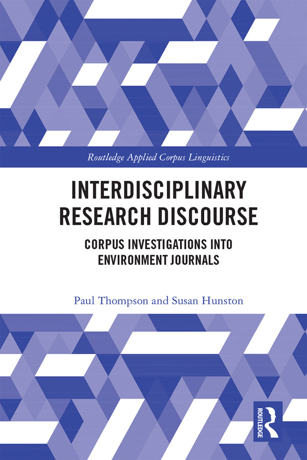 Interdisciplinary Research Discourse Corpus Investigations Into Environment Journals Paul Thompson Susan Hunston
