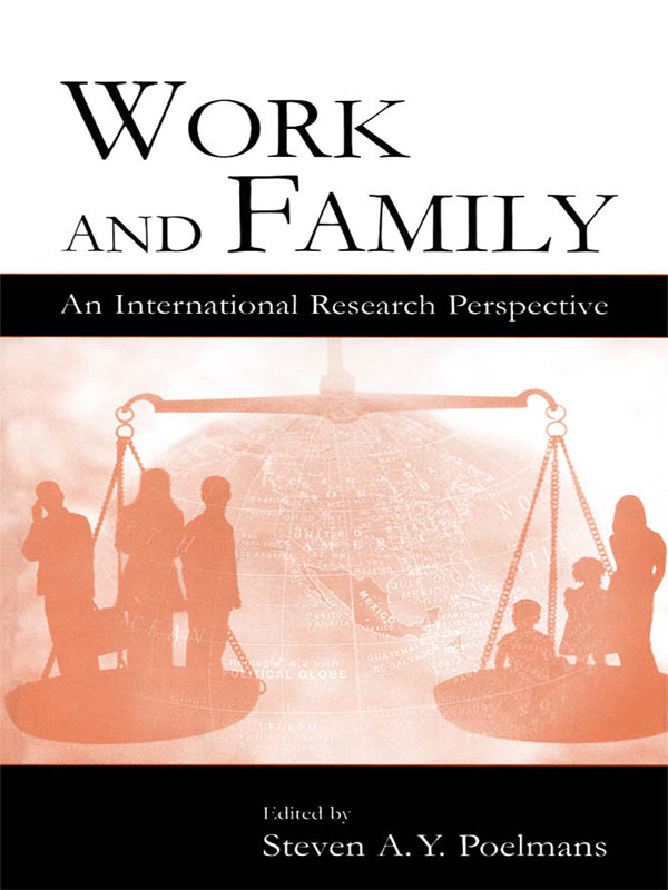 Work And Family An International Research Perspective Steven A Y Poelmans