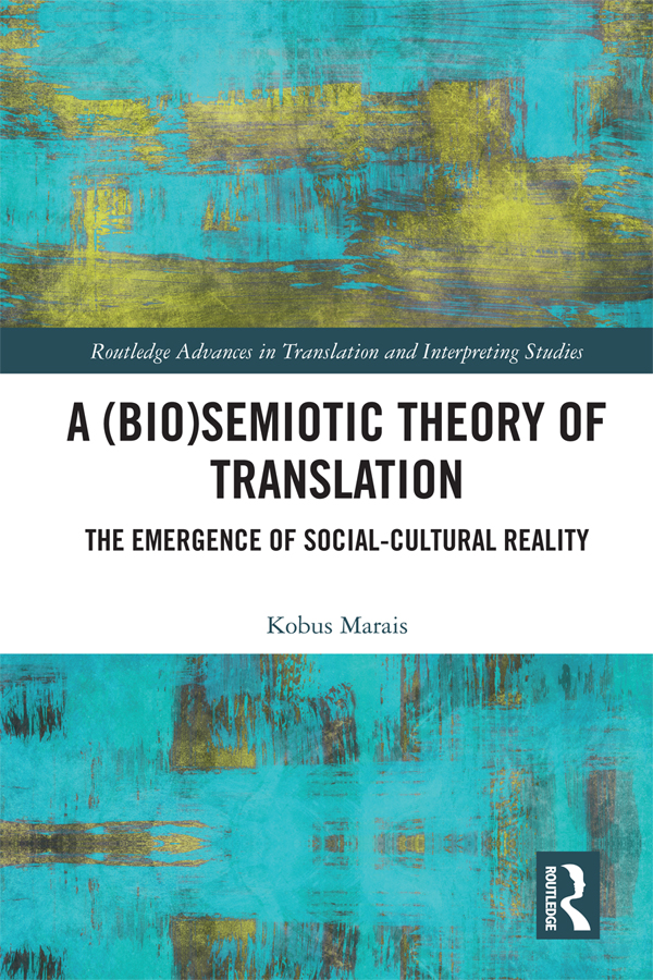 A Biosemiotic Theory Of Translation Kobus Marais