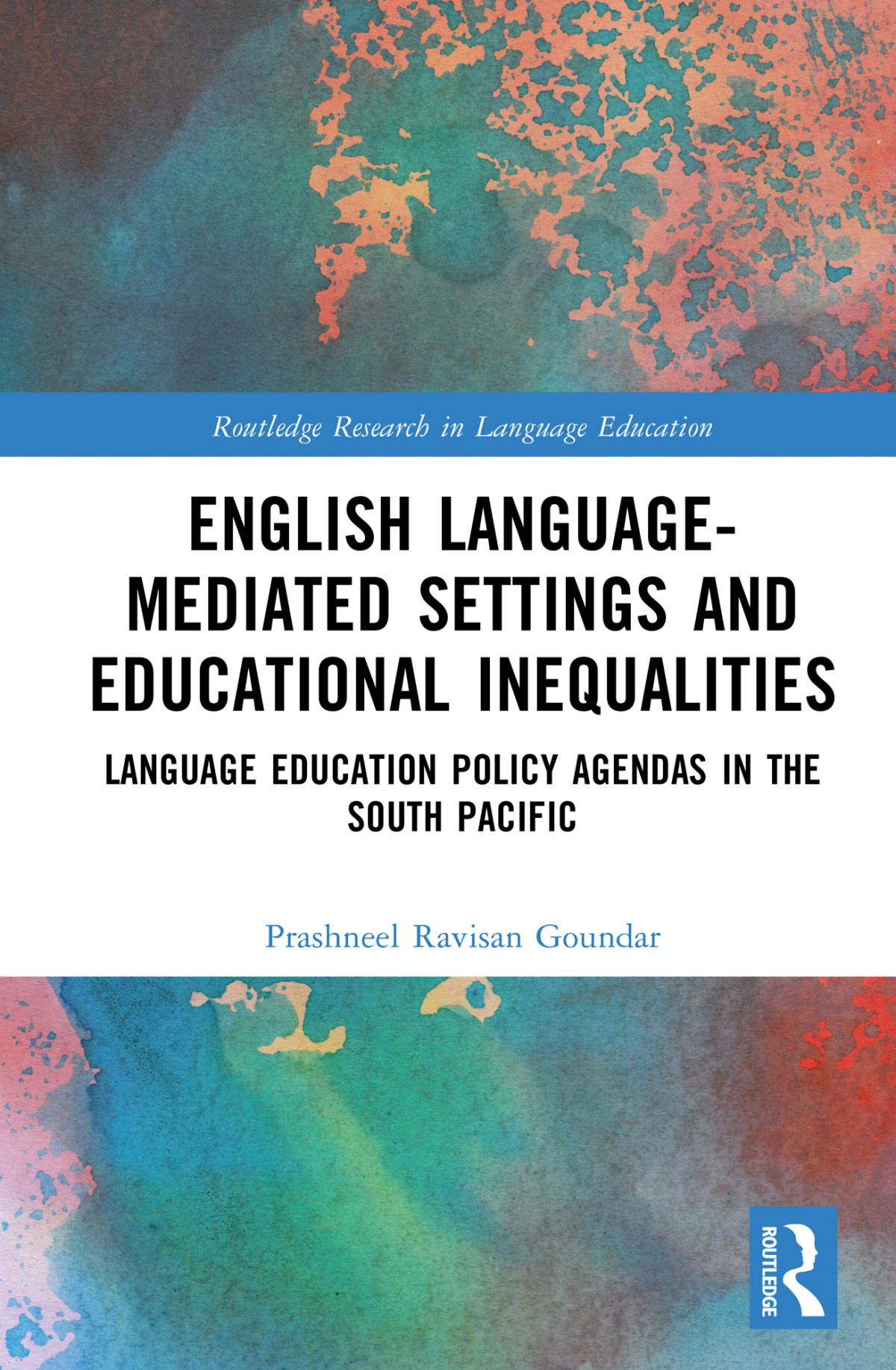 English Languagemediated Settings And Educational Inequalities Language Education Policy Agendas In The South Pacific Goundar