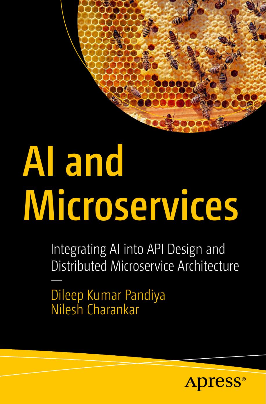 Ai And Microservices Integrating Ai Into Api Design And Distributed Microservice Architecture Dileep Kumar Pandiya