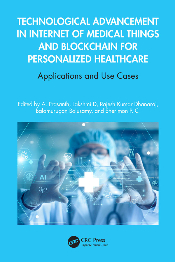 Technological Advancement In Internet Of Medical Things And Blockchain For Personalized Healthcare Applications And Use Cases Prasanth